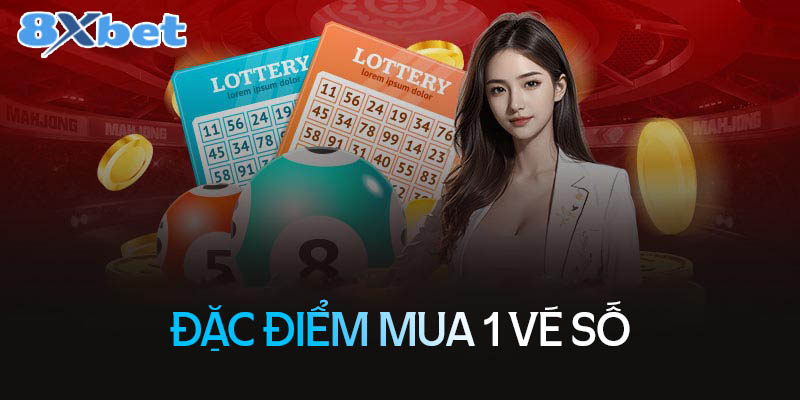Đặc điểm chiến lược mua 1 vé số
