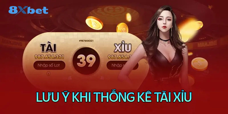 Những lưu ý khi thống kê tài xỉu hiệu quả hơn